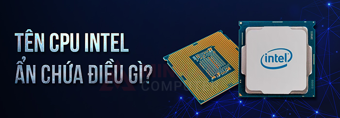 Giải mã các ký hiệu trên CPU Intel dành cho Desktop PC